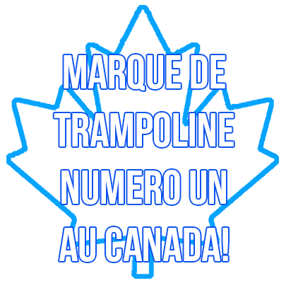 Marque de trampoline numero un au Canada!